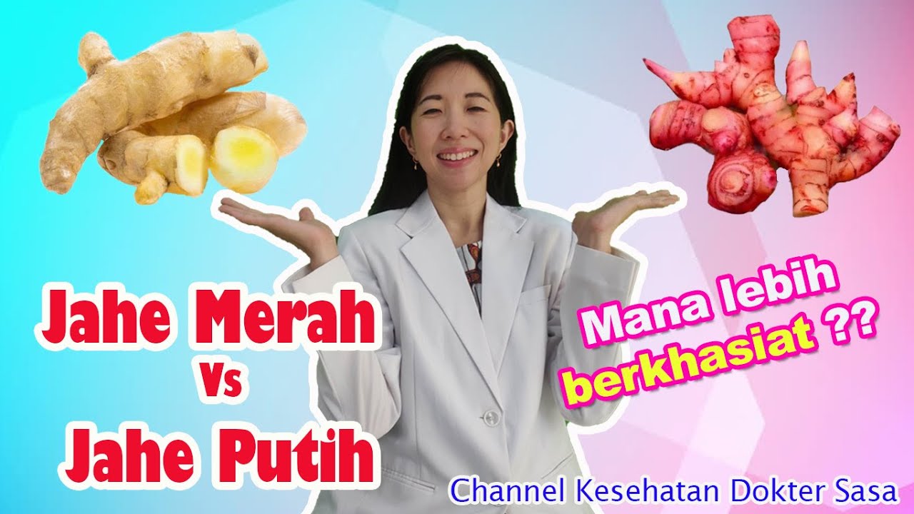 Bagus mana manfaatnya? Jahe Merah atau Jahe Putih?