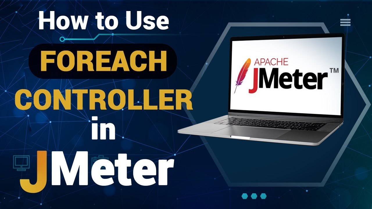 How to Use ForEach Controller in JMeter | Advanced JMeter Tutorial
