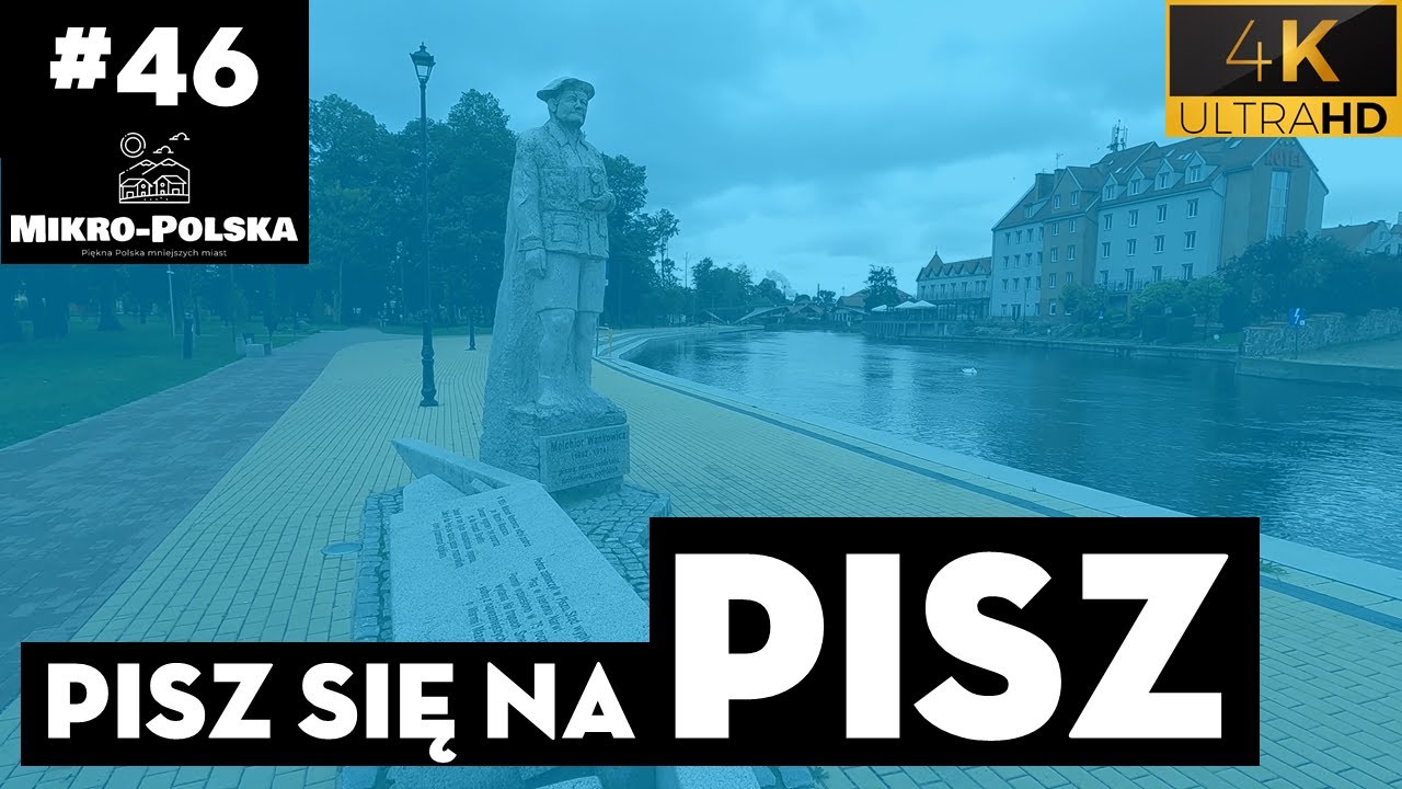 Mikro-Polska: Pisz | Mazury (#46) 4K UHD