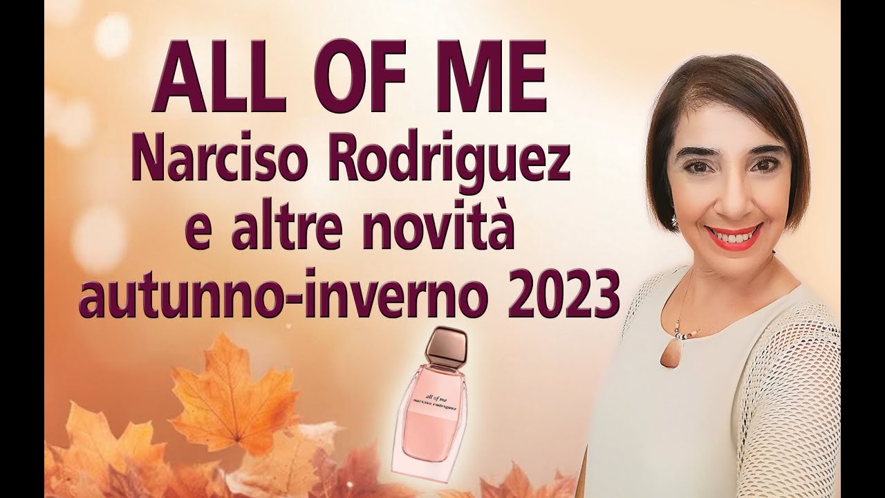 All of me Narciso Rodriguez e le altre novità autunno/inverno 2023