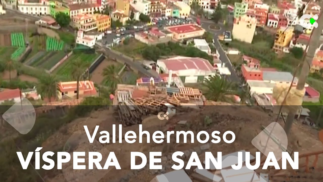Vallehermoso se prepara la víspera de San Juan