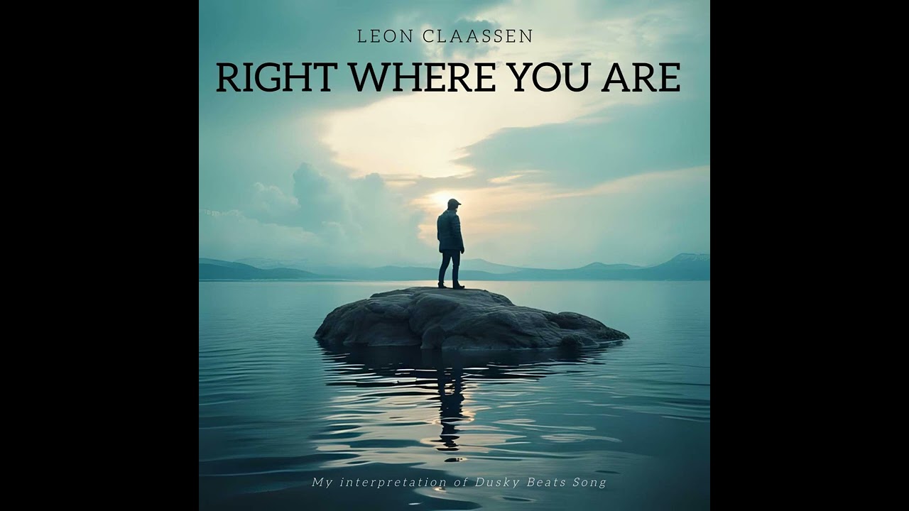 Dusky Beats - Right Where You Are (Leon Claassen Cover / Interpretation)