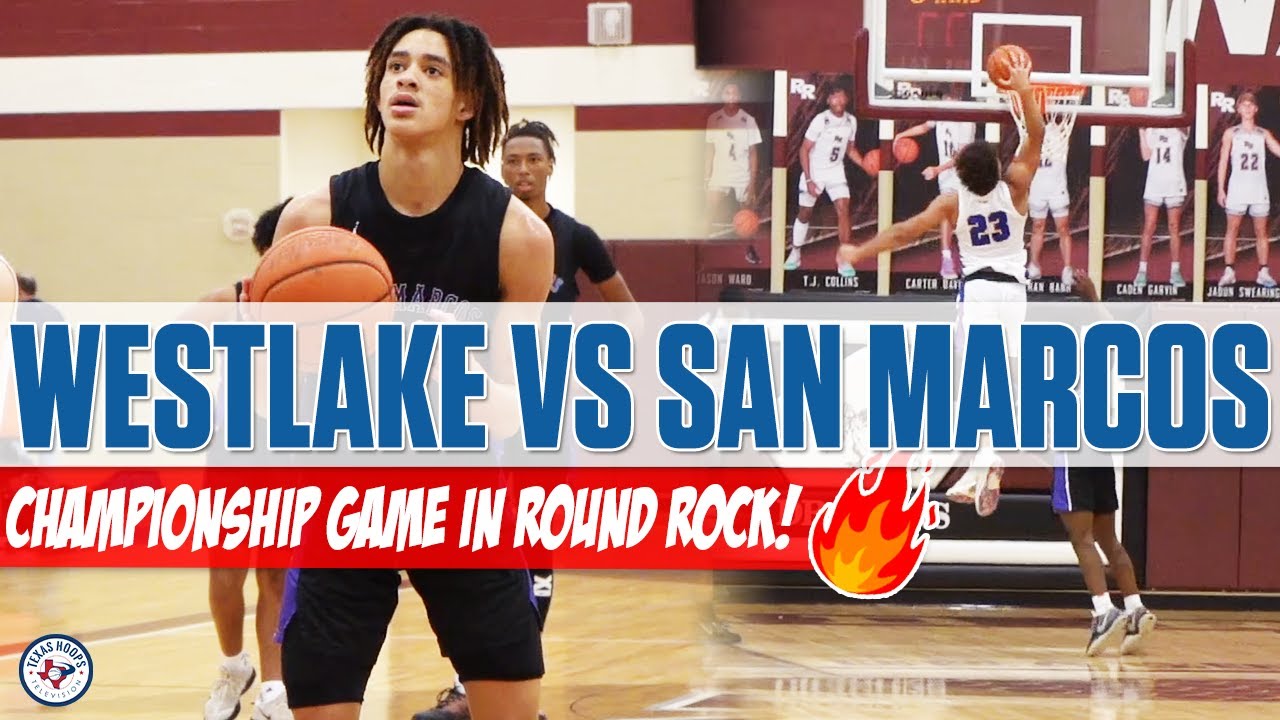 AUSTIN WESTLAKE VS SAN MARCOS Battle For The Championship!