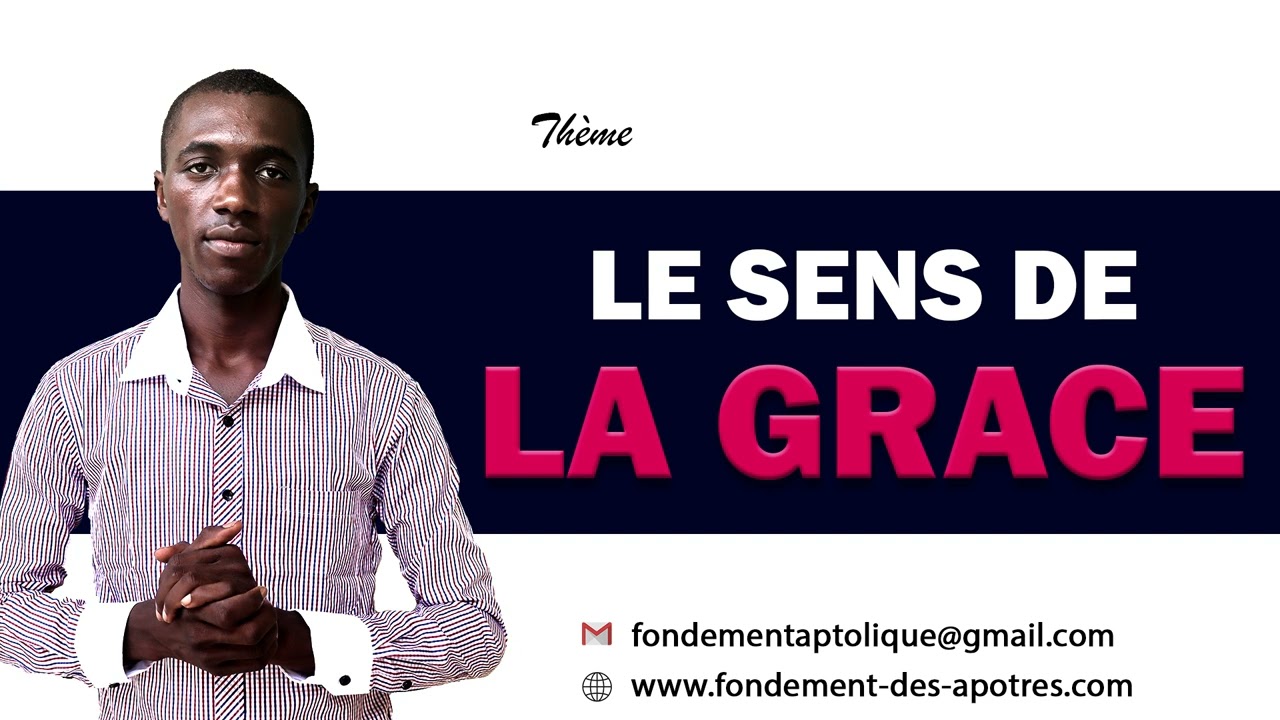 LE SENS DE LA GRÂCE