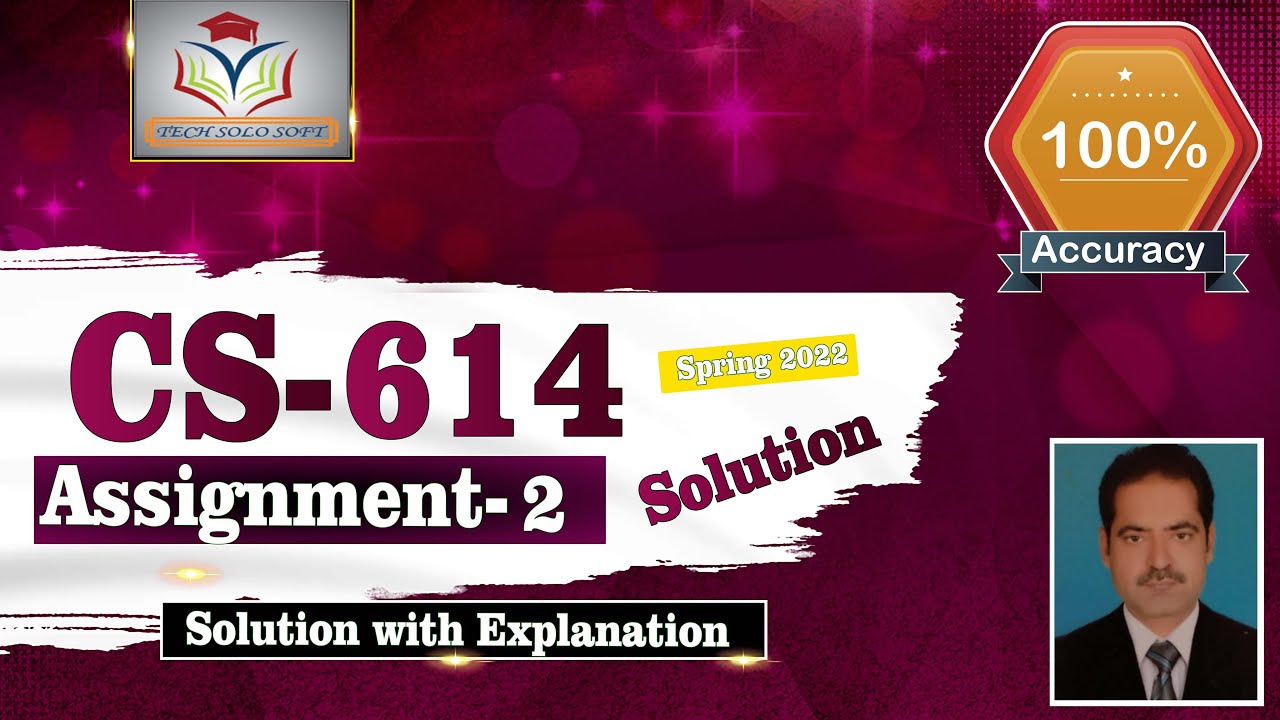 CS614 Assignment 2 Solution Spring 2022 || CS614 Assignment No. 02 Solution Spring 22 by Sohail