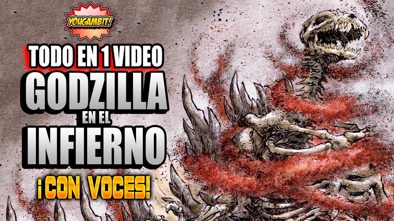 VIDEOCOMIC: GODZILLA en el INFIERNO 💀 Película Completa con Voces 💀 YouGambit
