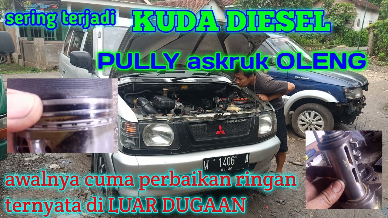 KUDA DIESEL.pully askruk oleng akhirnya habis banyak