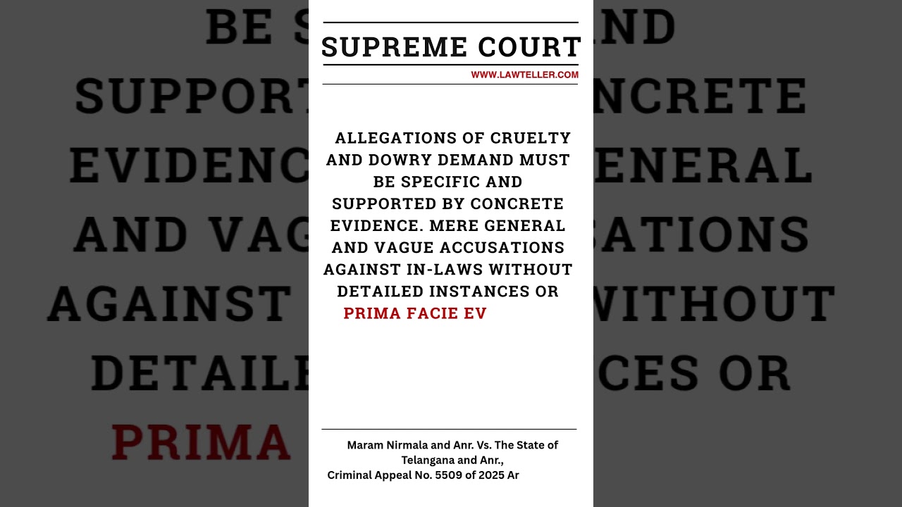 Allegations of cruelty and dowry demand must be specific and supported by concrete evidence #dowry