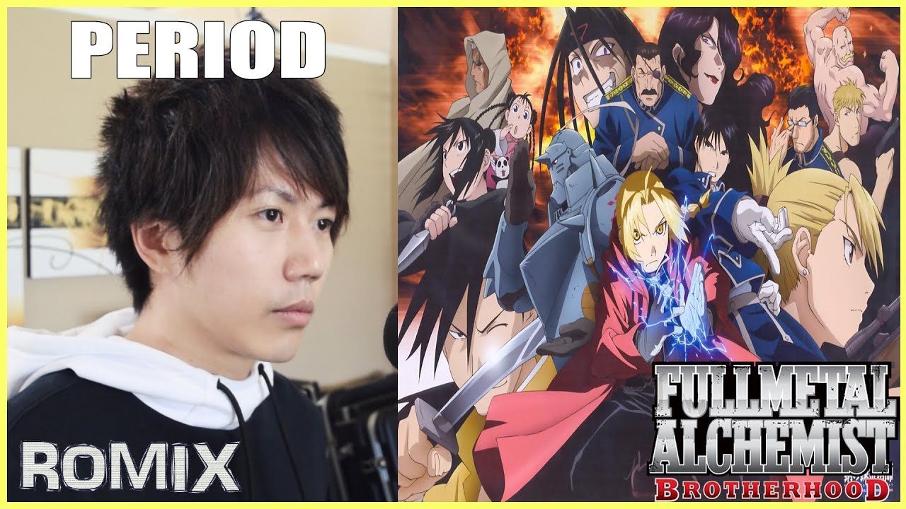Period - Full Metal Alchemist Brotherhood OP4 (ROMIX Cover)
