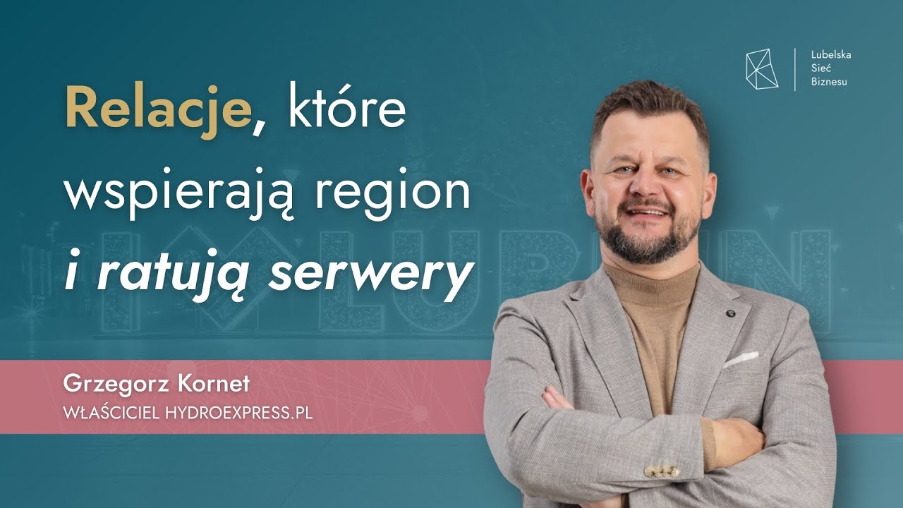 Lubelski przedsiębiorca szczerze o biznesie, regionie i relacjach | Twarze lubelskiego biznesu