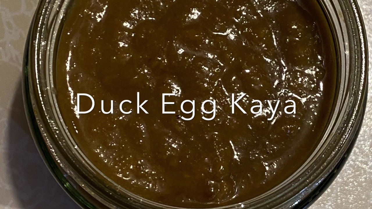 Duck Egg Kaya