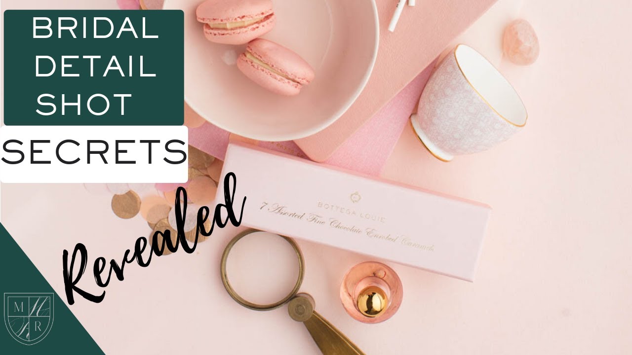 Shooting Wedding Details (SECRETS for Great Bridal Details Shots)