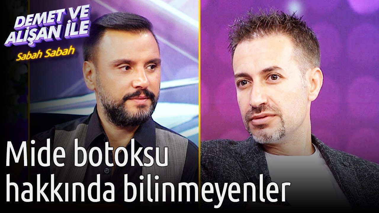 Demet ve Alişan ile Sabah Sabah | Mide Botoksu Hakkında Bilinmeyenler