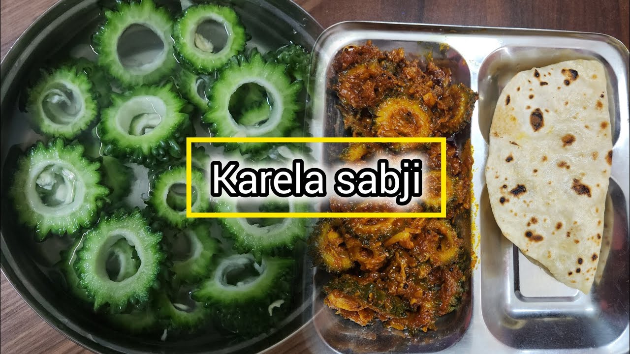 Karela sabzi | easy and tasty | detailed recipe 