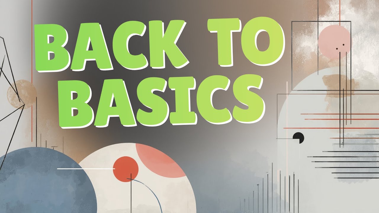 Back To Basics