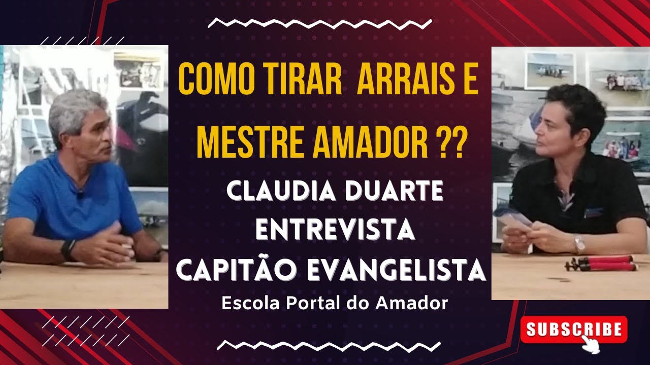 Como tirar habilitação de Arrais Amador e Mestre Amador? Entrevista com Capitão Evangelista