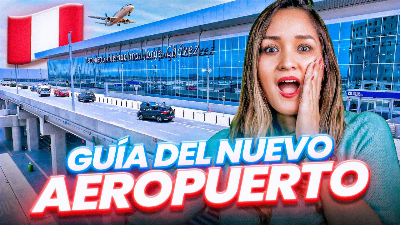 ¡Así es el NUEVO Aeropuerto Jorge Chávez 2025! ✈️ Recorrido Completo + Tips para Viajeros 🌎