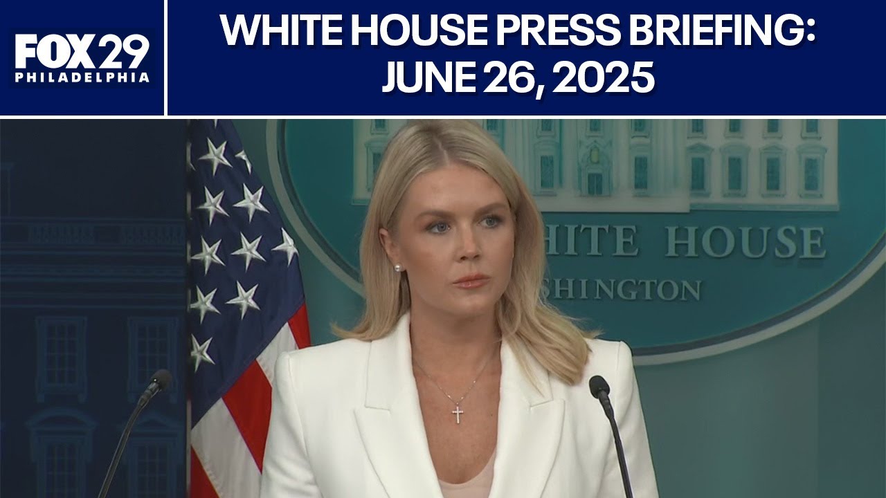 White House Press Briefing: June 26, 2025