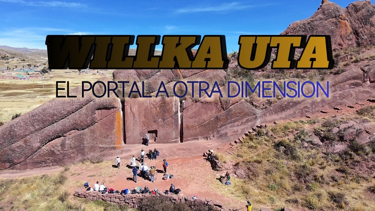 Willka Uta: la puerta sagrada de los andes