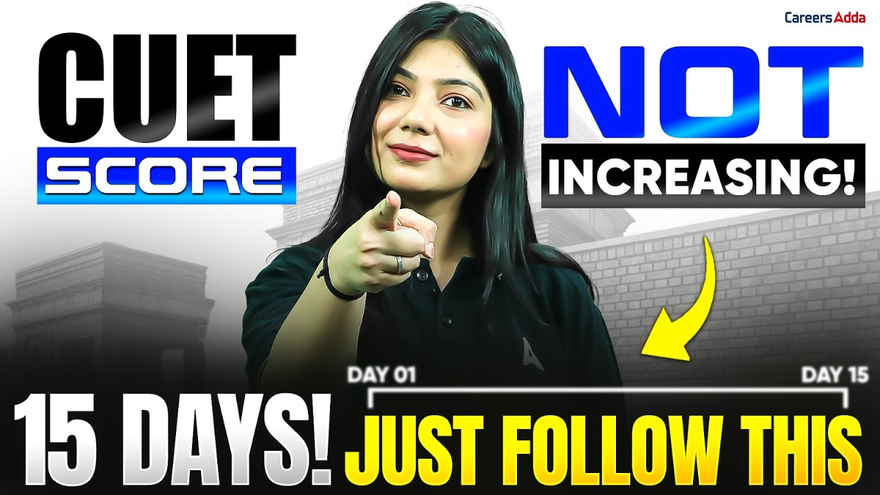 CUET 2026 Mock Test Score Not Increasing? | Last 15 Days Strategy | Proven Tricks 🔥