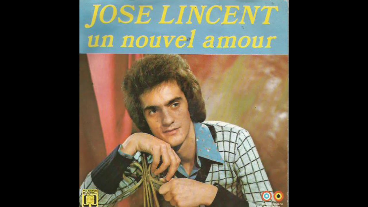 José Lincent   Un nouvel amour