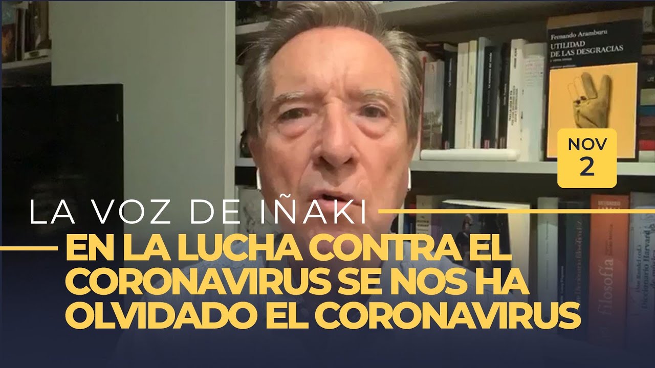 La voz de Iñaki Gabilondo | En la lucha contra el coronavirus se nos ha olvidado el coronavirus