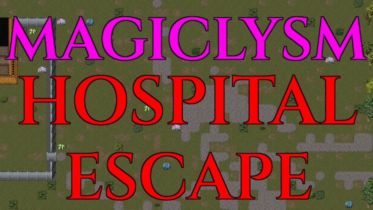 HOSPITAL RUN - CDDA Magiclysm Mod Gameplay - Cataclysm 01
