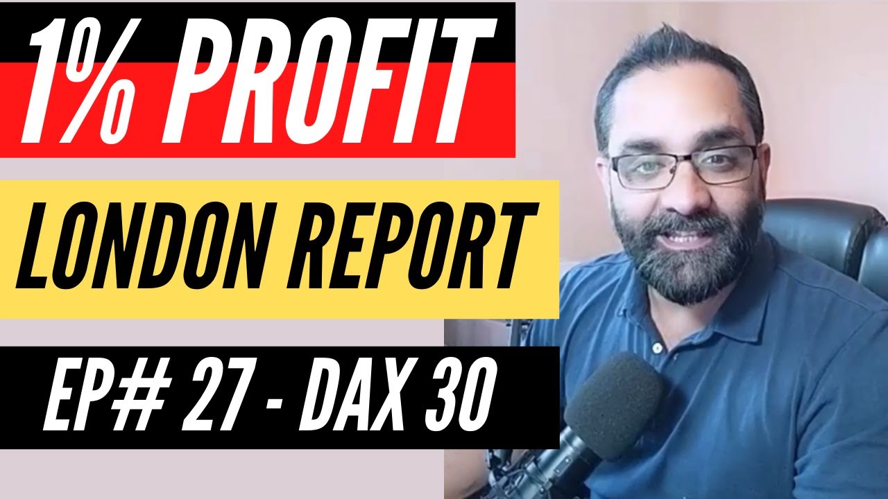 1% Profit in  60 Minutes Day Trading DAX30 Ger30 | London Session Recap - Ep # 27