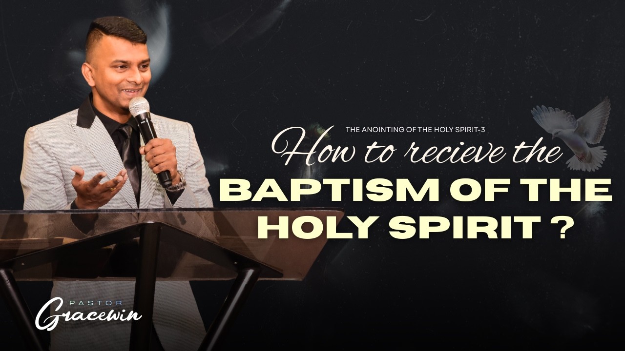 23rd FEB | How to receive the anointing of the Holy Spirit? | The anointing of the Holy Spirit-3