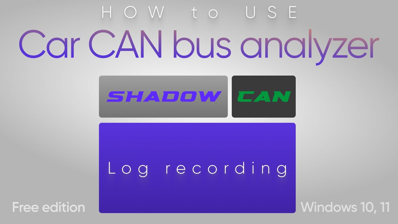 Working with CAN bus analyzer - Shadow CAN (free version)