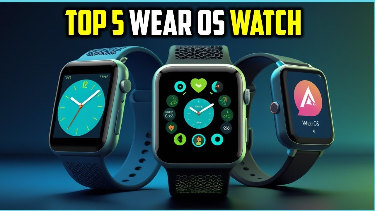 Best Wear OS Watch of [2025] | 5 Best Premium & Budget Wear OS Watches 2025