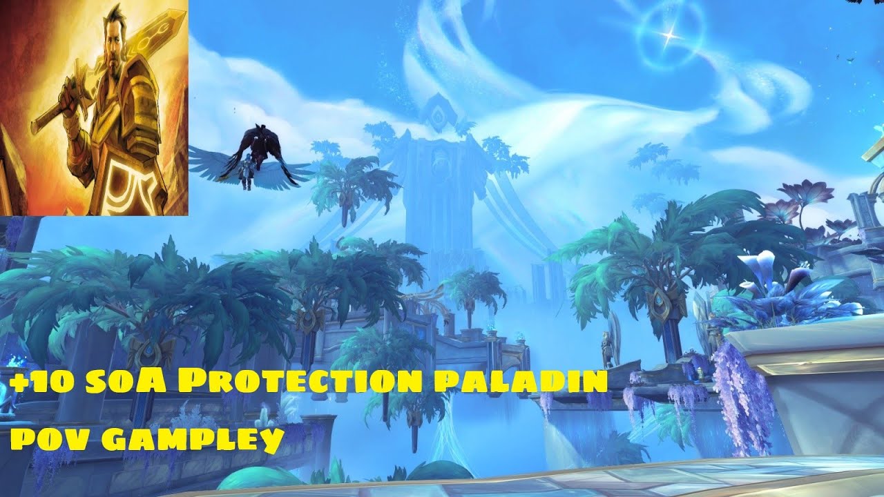 Spires of Ascention + 10  | Protection Paladin POV | World of Warcraft