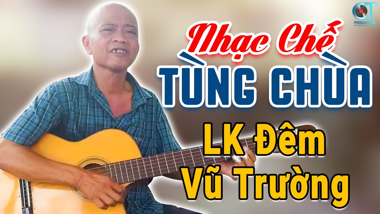 LK Nhạc Chế Tùng Chùa Hay Nhất 2026, LK Nhạc Chế Đỉnh Nhất Hiện Nay - LK Đêm Vũ Trườn
