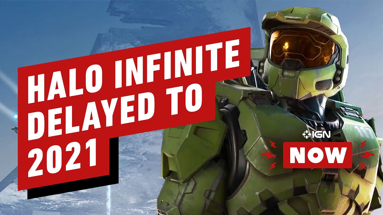 Halo Infinite Has Been Delayed to 2021 - IGN Now