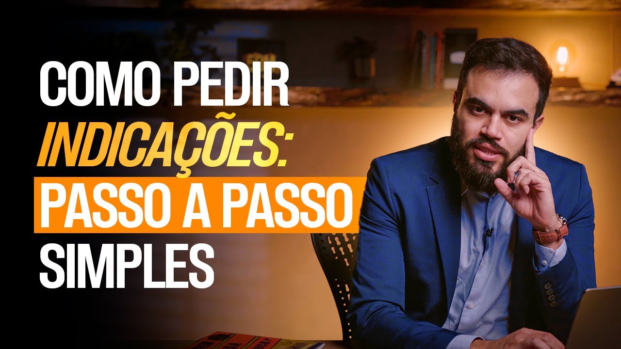 Como pedir indica&ccedil;&atilde;o sem incomodar: A estrat&eacute;gia dos MELHORES ASSESSORES