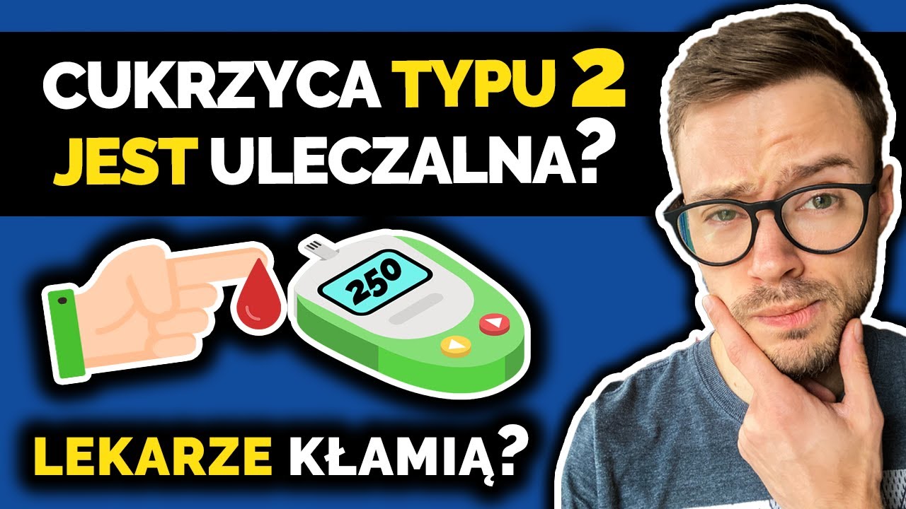 Czy CUKRZYCĘ można wyleczyć? Jak cofnąć CUKRZYCĘ? [cukrzyca typu 2/insulinooporność] | Nie słodzę