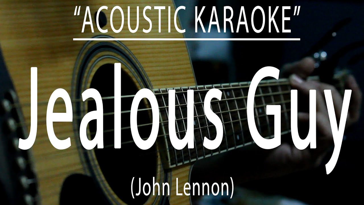 Jealous guy - John Lennon (Acoustic karaoke)