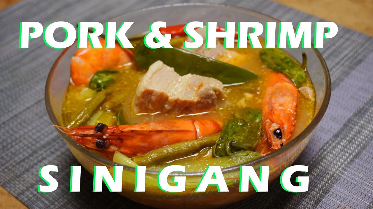 SINIGANG NA HIPON AT BABOY - PORK AND SHRIMP SINIGANG (FILIPINO TAMARIND  STEW)