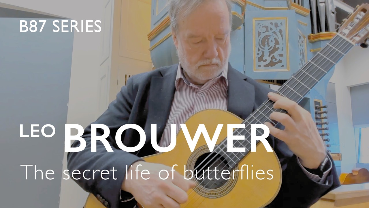 Leo Brouwer – The Secret Life of Butterflies |  Guitar