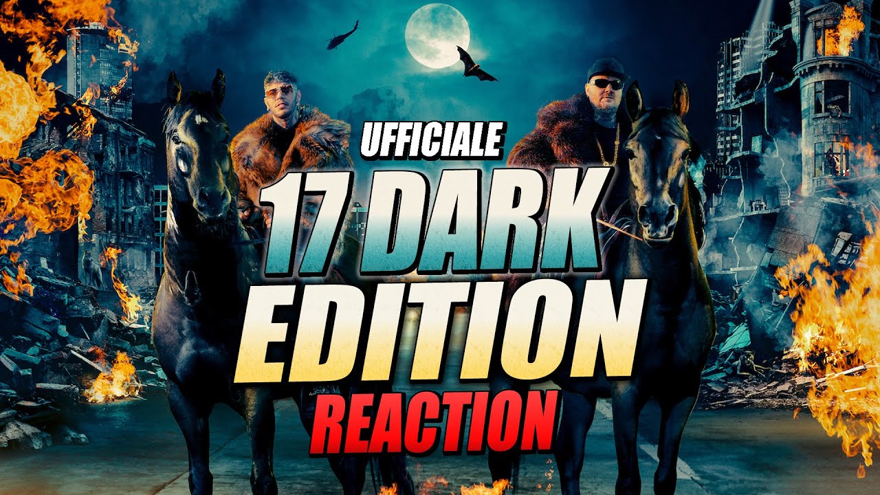 EMIS KILLA e JAKE LA FURIA - 17 DARK EDITION | REAZIONE UFFICIALE 2021