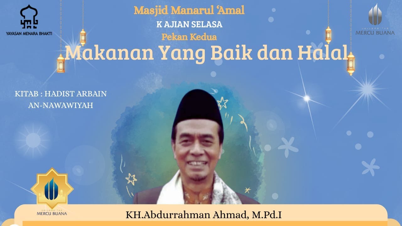 MAKANAN YANG BAIK & HALAL | Kajian Selasa-2 | KH.Abdurrahman Ahmad, M.Pd.I