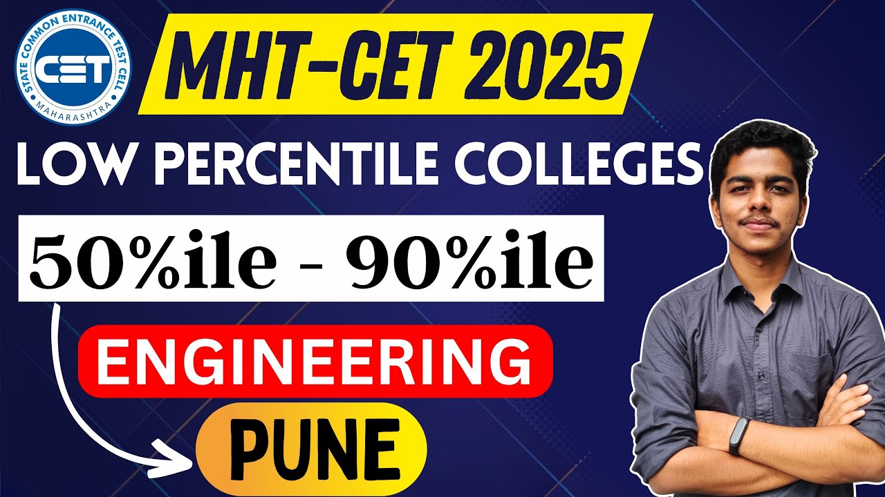 MHT-CET 2025 | Low Percentile Colleges in Pune | 50%ile - 90%ile | Engineering | #mhtcet2025