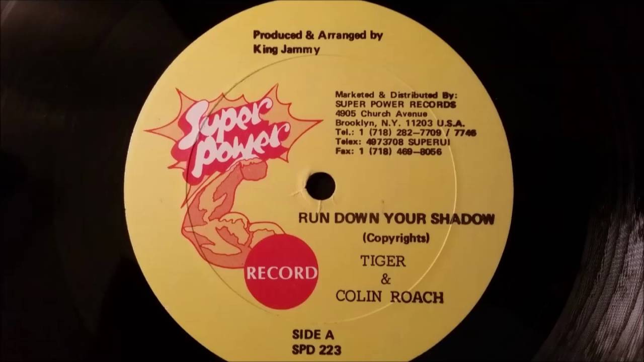 Tiger and Colin Roach - Run Down Your Shadow - Super Power 12