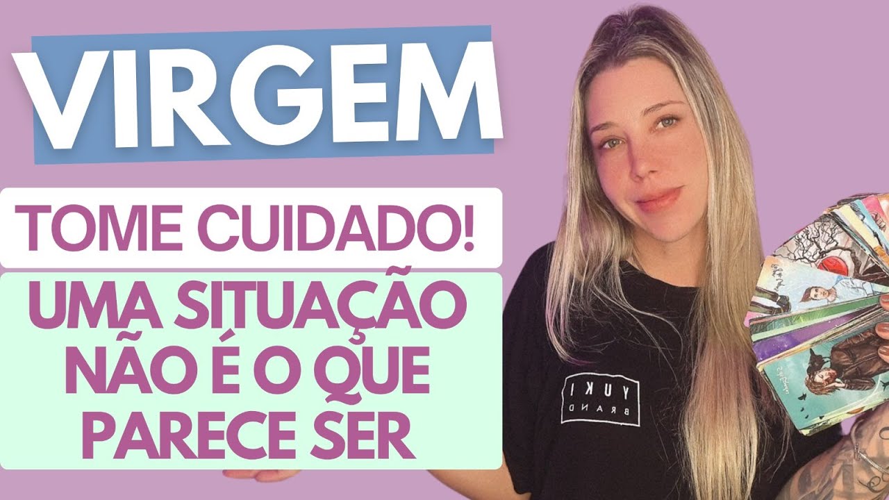 VIRGEM ♍️ Alerta! Todo cuidado é pouco. Abra bem seus olhos antes de acreditar em tudo o que vê.