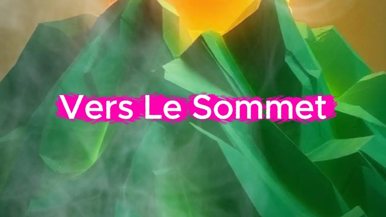 Vers le sommet — Hymne de victoire et d’élévation (Louange francophone)