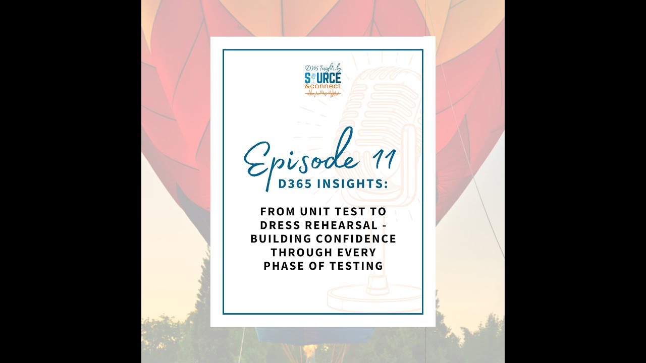 Episode 11: From Unit Test to Dress Rehearsal — Building Confidence Through Every Phase