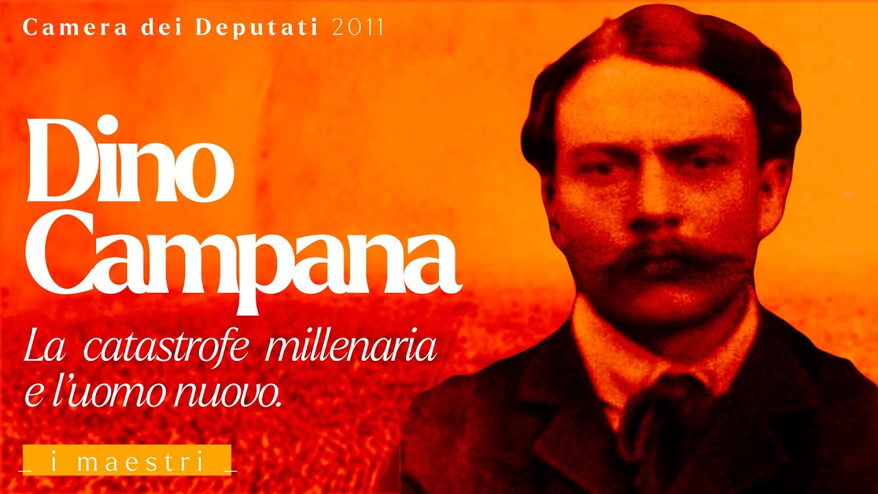 Dino Campana: la catastrofe millenaria e l'uomo nuovo