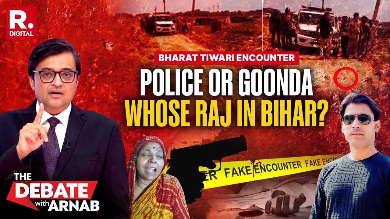 Arnab Debates Bharat Tiwari Encounter As Bihar Sees Mass Protest After Murder In Cold Blood