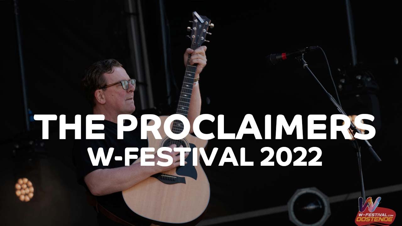 The Proclaimers - I'm Gonna Be (500 miles) (LIVE @ W-Festival 2022)