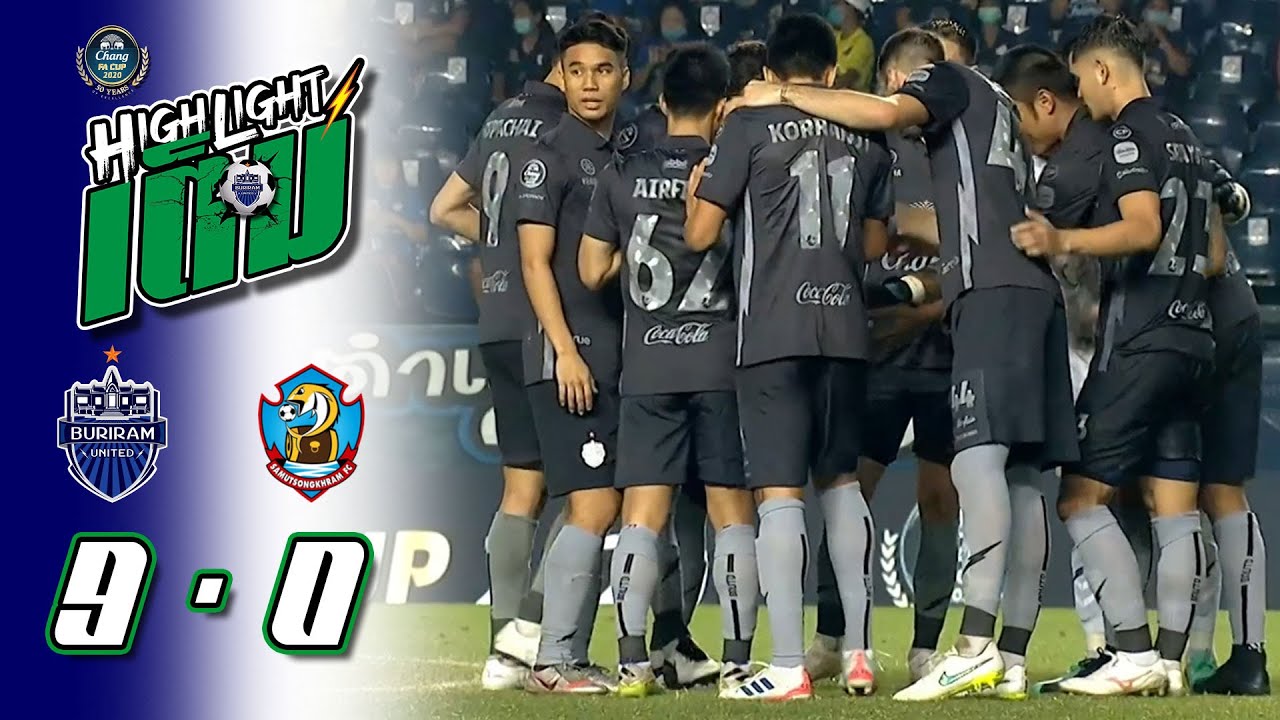 ไฮไลท์เต็ม (FA-64) บุรีรัมย์ ยูไนเต็ด  9-0  สมุทรสงคราม เอฟซี